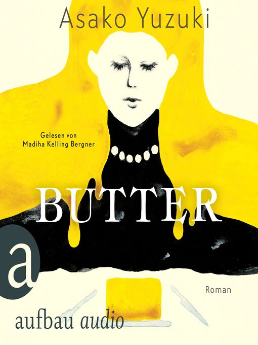 Title details for Butter (Ungekürzt) by Asako Yuzuki - Available